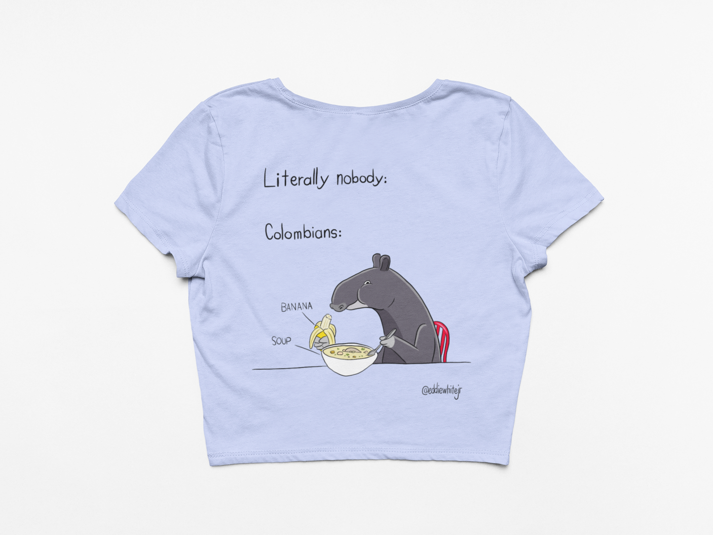 Literally Nobody - Soup with banana Crop-Top