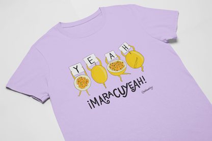 Maracuyeah! t-shirt